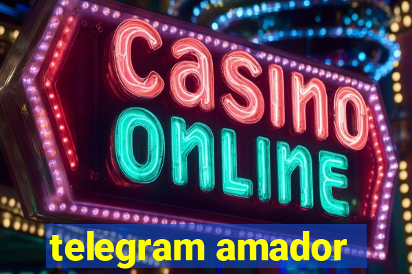 telegram amador